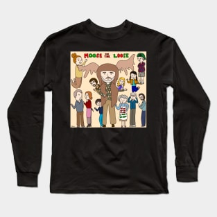 Moose On the Loose Long Sleeve T-Shirt